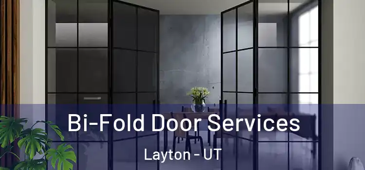 Bi-Fold Door Services Layton - UT