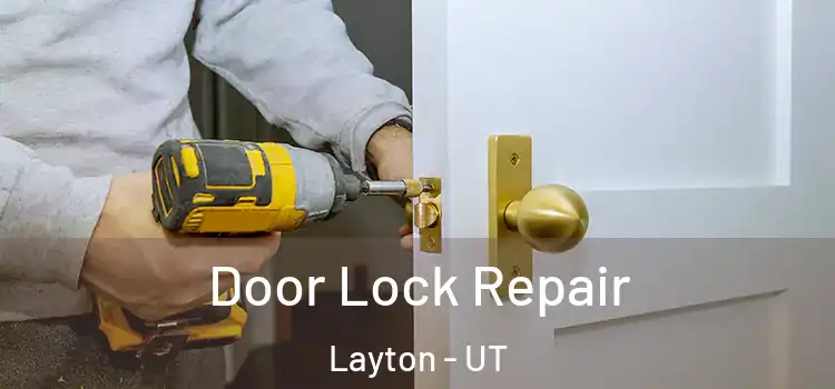 Door Lock Repair Layton - UT
