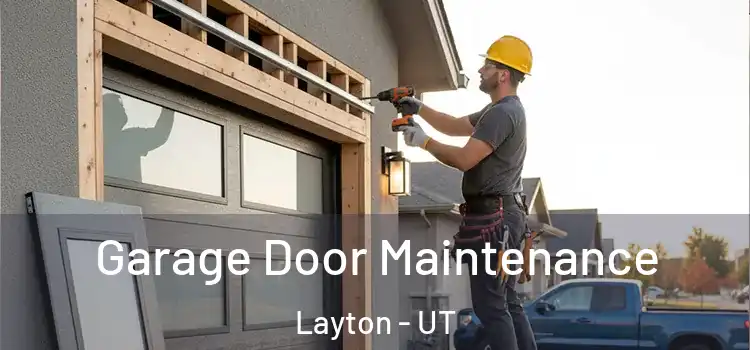 Garage Door Maintenance Layton - UT